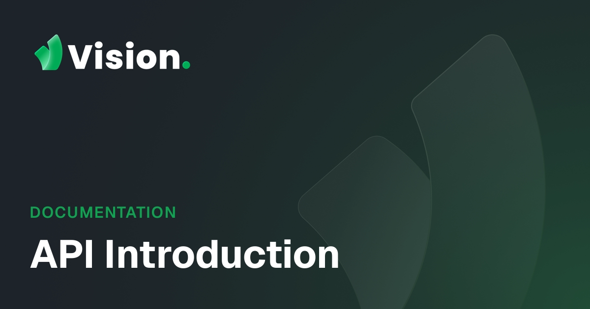 Vision Docs – API Introduction