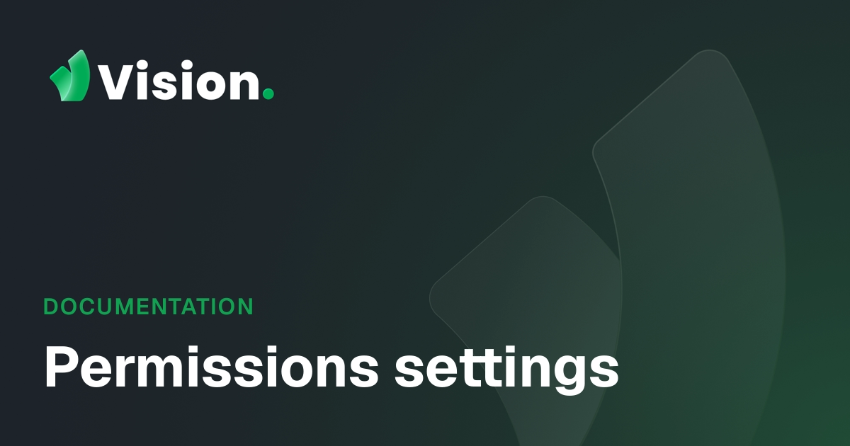 Vision Docs – Permissions settings